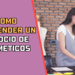 Como Emprender un Negocio de Cosmeticos