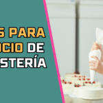 Ideas para Negocio de Repostería