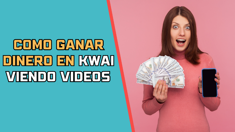 Como ganar dinero en Kwai viendo videos