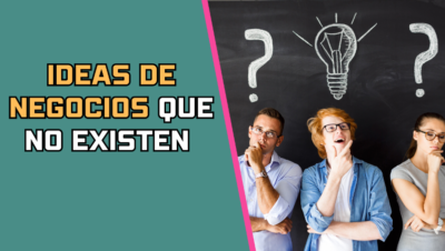 Ideas De Negocios Que No Existen